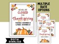 Closed For Thanksgiving Sign Printable | DIGITAL INSTANT DOWNLOAD | Thanksgiving Holiday Closure Sign - Multiple Date Options Included