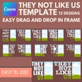 12 They not Like Us Canva Editable Design | Drag and Drop Your Design | They Not Like Us Canva Frame Template | Trending Canva Frame |
