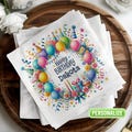 Custom Birthday Party Napkins with Balloons and Presents Perfect for Parties and Celebrations, Festive Luncheon Napkins