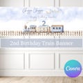 Chugga Chugga Two Two Birthday Banner, Train Birthday Banner, 2nd Birthday Train Banner, Editable Banner, Customizable Birthday Sign