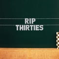 RIP Thirties | 40th Birthday Party Favor | 20 Color Options