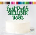 Last Pickle She'll Ever Tickle Cake Topper, Pickleball Bachelorette Party Decor, Pickle Bridal Shower Decor, Funny Bachelorette Decorations
