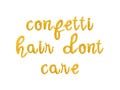 Confetti Hair Dont Care Cursive Letter Balloon Banner - Gold, Rose Gold & Silver - Mardi Gras Party Decorations - Fat Tuesday Party Decor